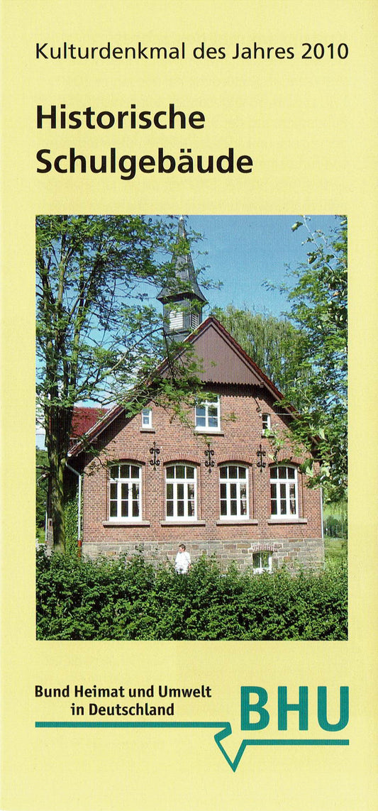 Historische Schulgebäude - Kulturdenkmal des Jahres 2010