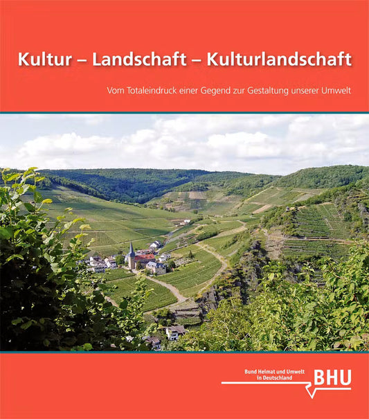 Kultur - Landschaft - Kulturlandschaft